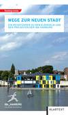 Buchcover Wege zur neuen Stadt, Broschüre von Rainer Müller
