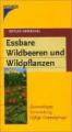 Buchcover Essbare Wildbeeren und Wildpflanzen